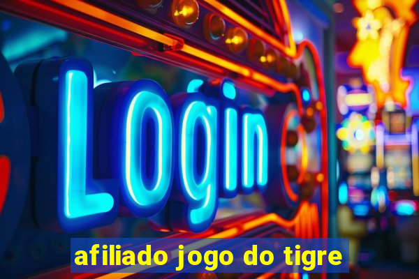 afiliado jogo do tigre