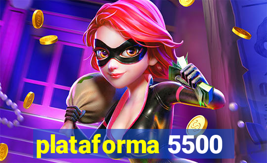 plataforma 5500