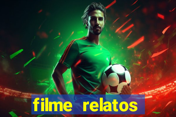 filme relatos selvagens completo dublado