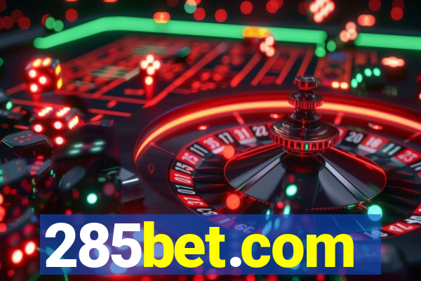 285bet.com