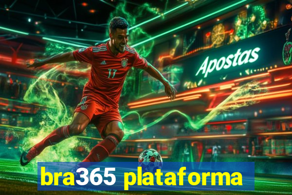 bra365 plataforma