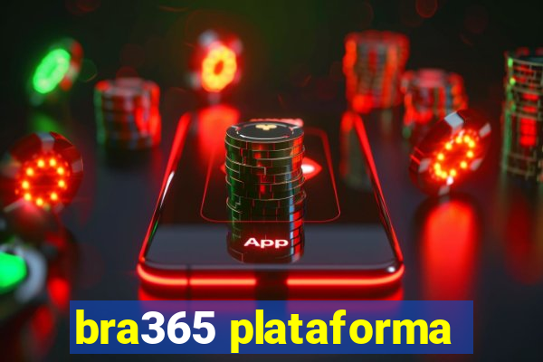 bra365 plataforma