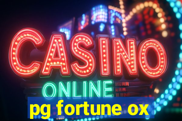 pg fortune ox