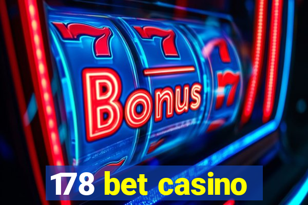 178 bet casino