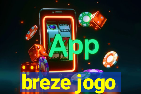 breze jogo