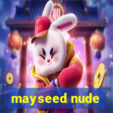 mayseed nude