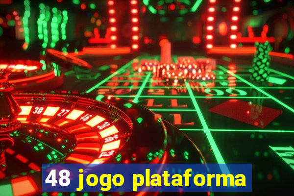 48 jogo plataforma