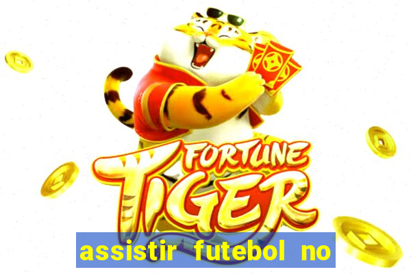 assistir futebol no premiere gratis