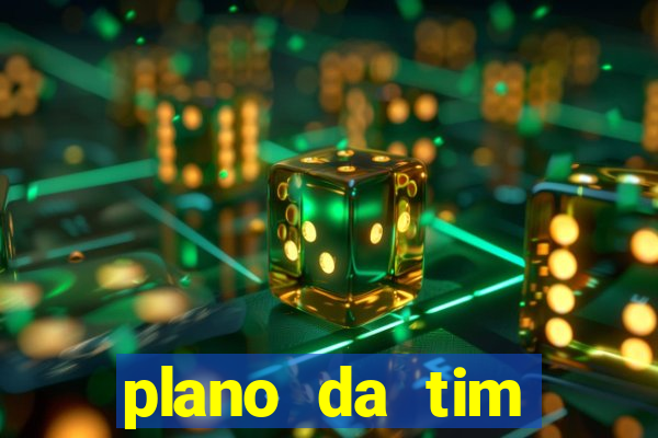 plano da tim internet ilimitada