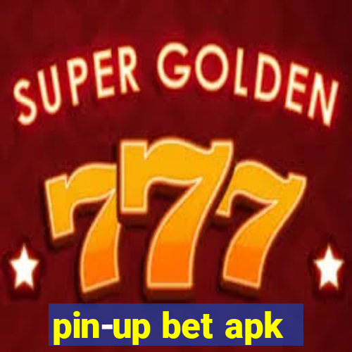 pin-up bet apk