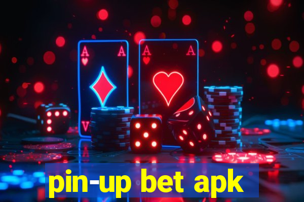 pin-up bet apk