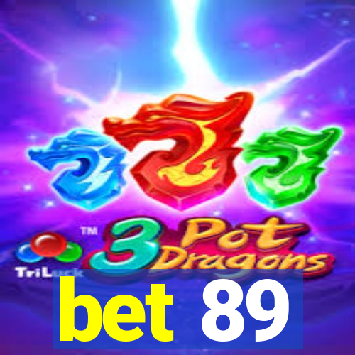 bet 89