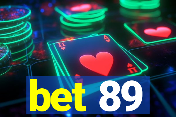 bet 89