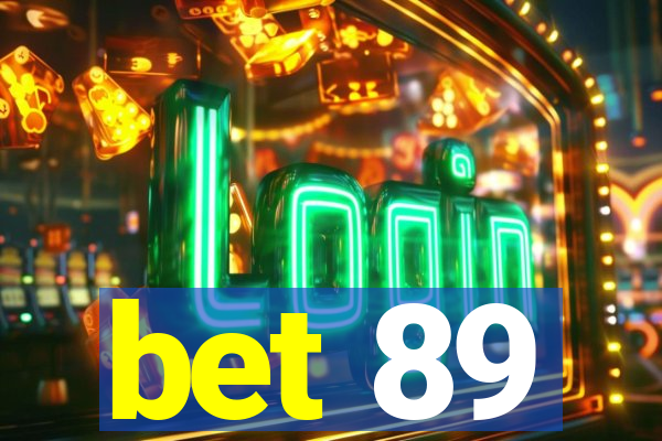 bet 89