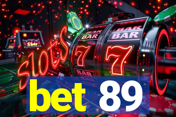 bet 89