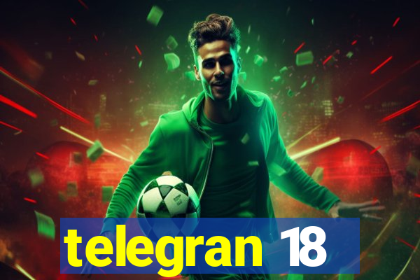 telegran 18