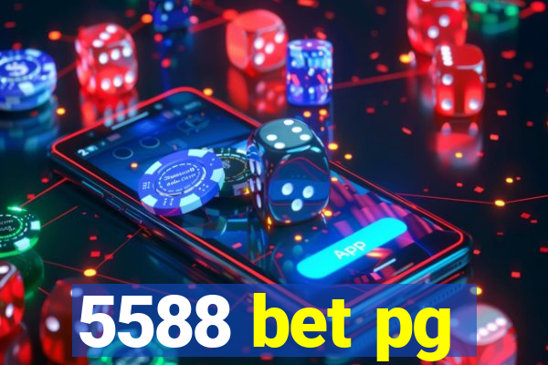 5588 bet pg