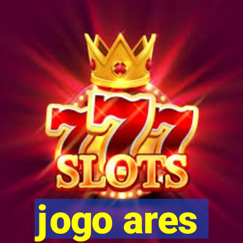 jogo ares