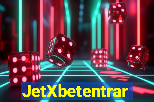 JetXbetentrar