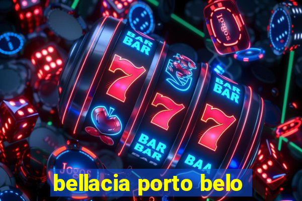 bellacia porto belo