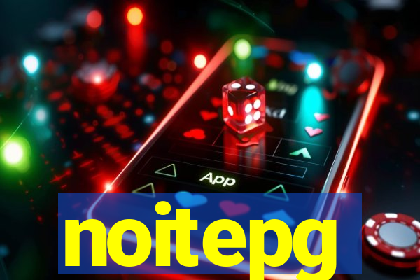 noitepg