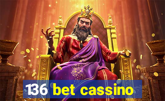 136 bet cassino