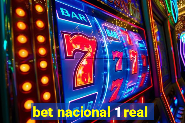 bet nacional 1 real