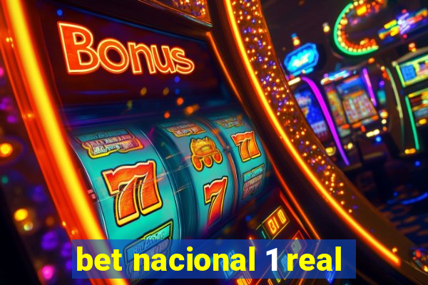 bet nacional 1 real