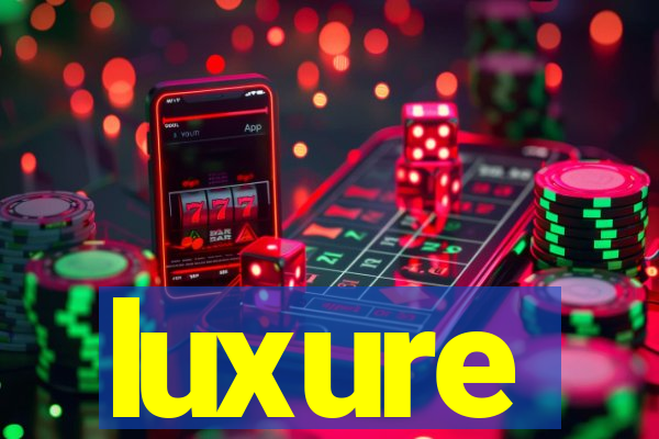 luxure