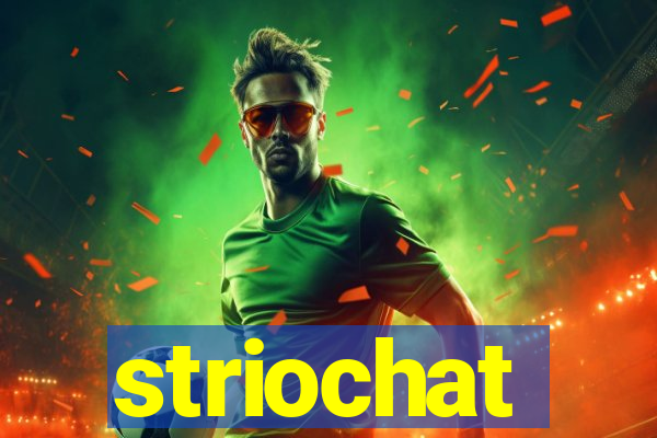 striochat