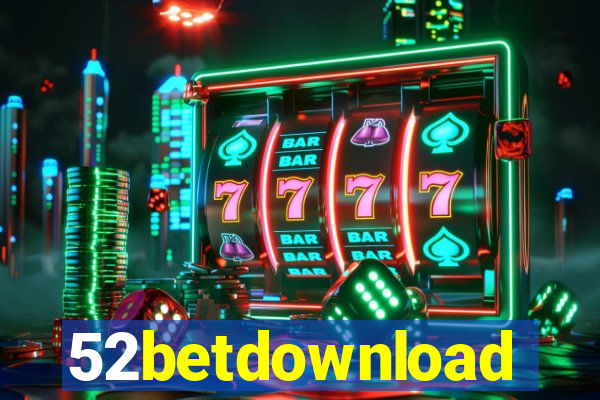 52betdownload