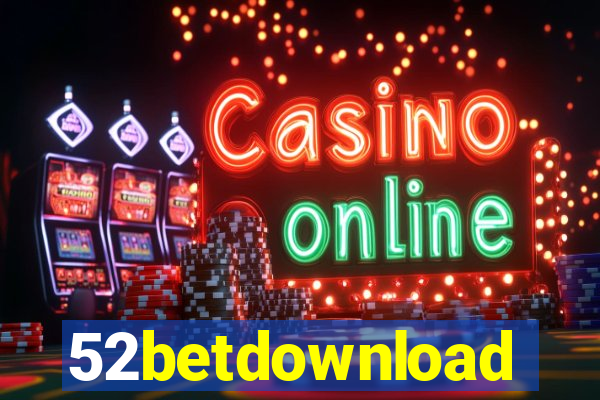 52betdownload