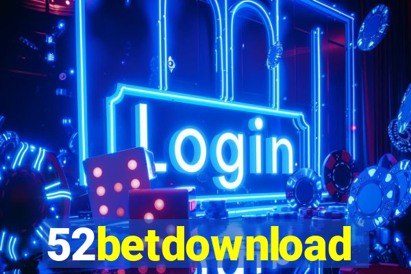 52betdownload