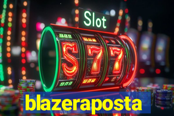 blazeraposta