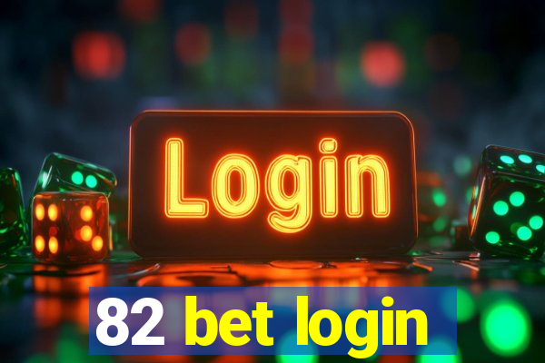 82 bet login