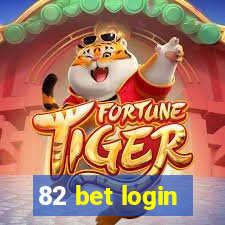 82 bet login