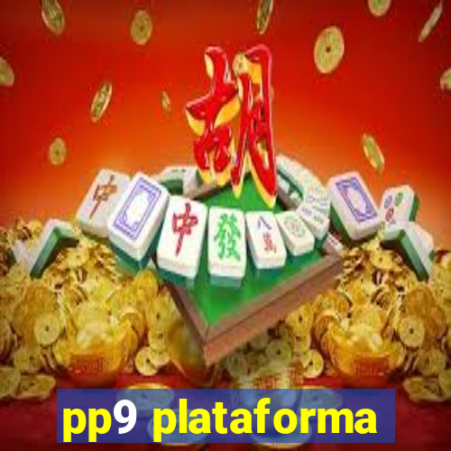 pp9 plataforma