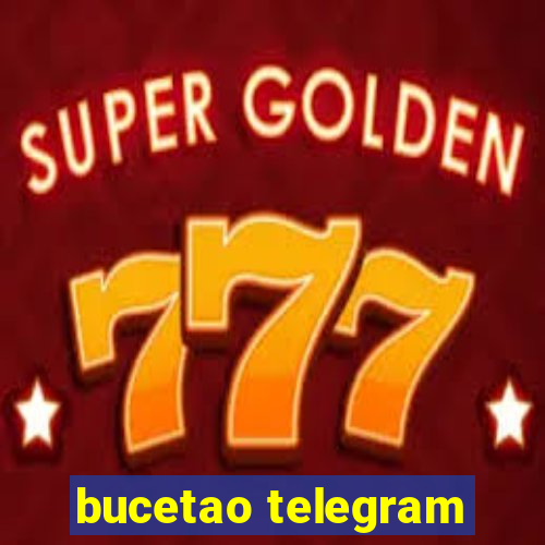 bucetao telegram