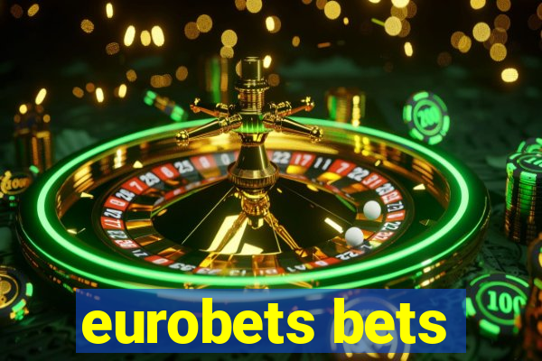 eurobets bets