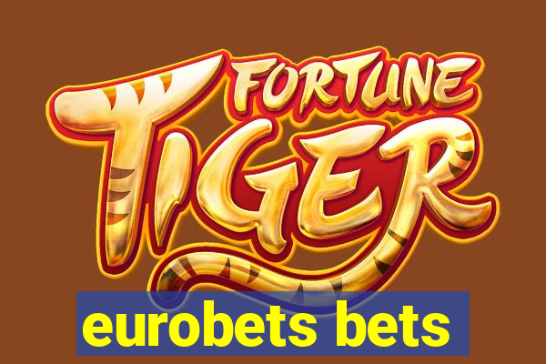 eurobets bets