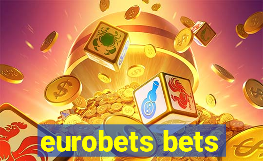 eurobets bets