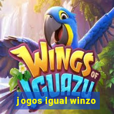 jogos igual winzo