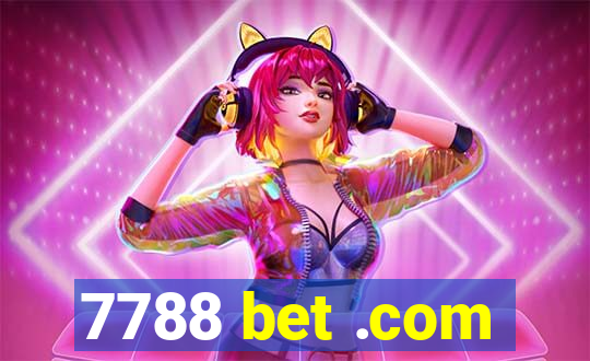 7788 bet .com