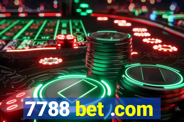 7788 bet .com