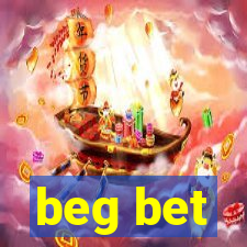 beg bet