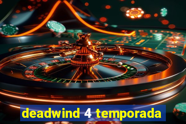 deadwind 4 temporada