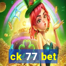 ck 77 bet