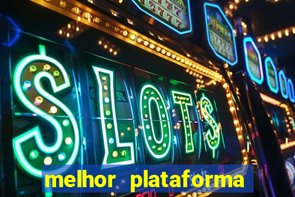 melhor plataforma para jogar fortune tiger