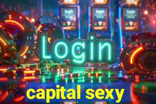 capital sexy