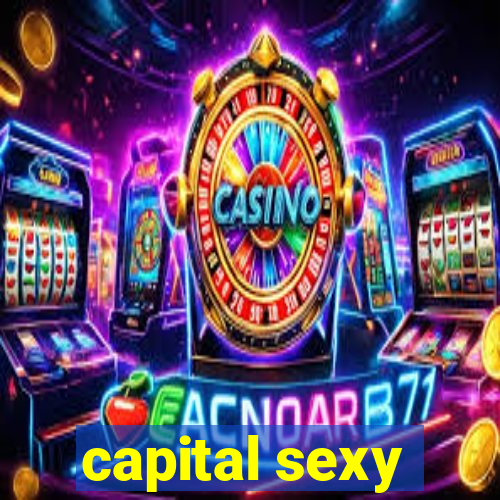 capital sexy